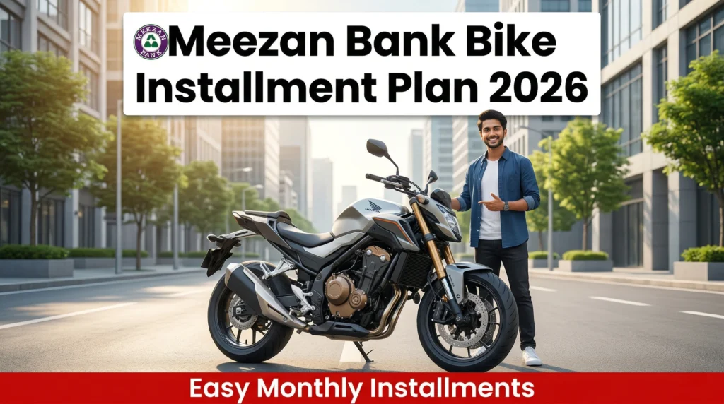 How to Apply for Meezan Bank Bike Installment Plan 2026 – Complete Guide